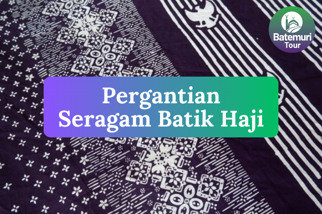 Inilah Cara Yang Dilakukan Oleh Kemenag Untuk Pergantian Desain Seragam Batik Haji Indonesia